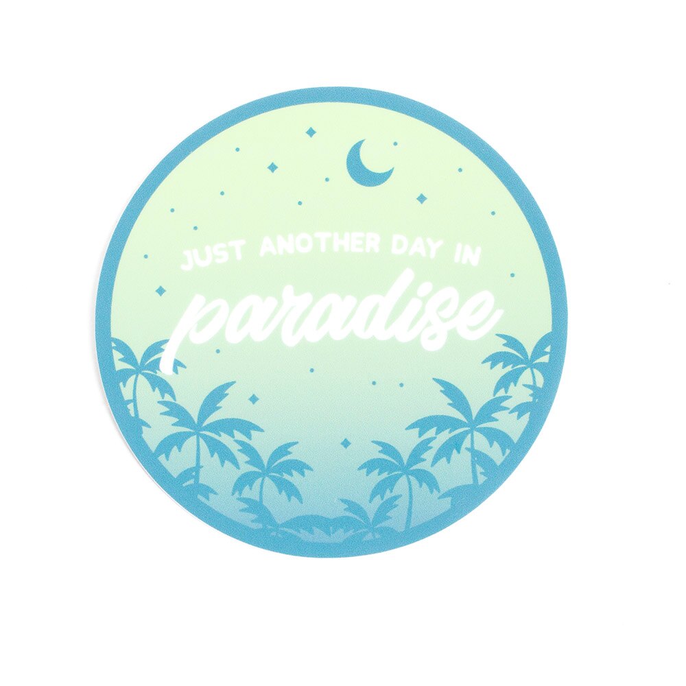 Stickers Northwest, Stickers, Art & School, 3", Just Another Day in Paradise, 632573